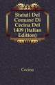 Statuti Del Comune Di Cecina Del 1409 (Italian Edition), Cecina 