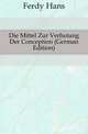 Die Mittel Zur Verhuetung Der Conception (German Edition), Ferdy Hans 