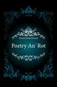 Poetry An' Rot, Hazzard John Edward 