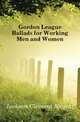 Gordon League Ballads for Working Men and Women, Jackson Clement Nugent 