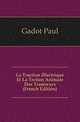 La Traction Electrique Et La Trction Animale Des Tramways (French Edition), Gadot Paul 