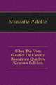 Uber Die Von Gautier De Coincy Benuetzten Quellen (German Edition), Mussafia Adolfo 