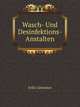 Wasch- Und Desinfektions-Anstalten (German Edition), Genzmer Felix 