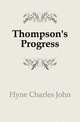 Thompson's Progress, Hyne Charles John 