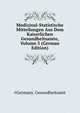 Medizinal-Statistische Mitteilungen Aus Dem Kaiserlichen Gesundheitsamte, Volume 5 (German Edition), #Germany. Gesundheitsamt 