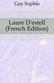Laure D'estell (French Edition), Gay Sophie 