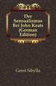 Der Sensualismus Bei John Keats (German Edition), Geest Sibylla 