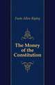 The Money of the Constitution, Foote Allen Ripley 