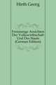 Freisinnige Ansichten Der Volkswirthschaft Und Des Staats (German Edition), Hirth Georg 