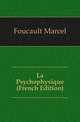 La Psychophysique (French Edition), Foucault Marcel 