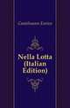 Nella Lotta (Italian Edition), Castelnuovo Enrico 