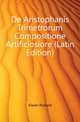 De Aristophanis Trimetrorum Compositione Artificiosiore (Latin Edition), Klaver Richard 