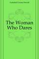 The Woman Who Dares, Gestefeld Ursula Newell 