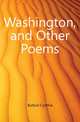 Washington, and Other Poems, Bullock Cynthia 