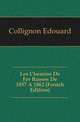Les Chemins De Fer Russes De 1857 A 1862 (French Edition), Collignon Edouard 