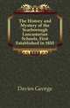 The History and Mystery of the Scarborough Lancasterian Schools, First Established in 1810, Davies George 