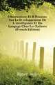 Observations Et Reflexions Sur Le Developpement De L'intelligence Et Du Langage Chez Les Enfants (French Edition), Egger Emile 