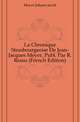La Chronique Strasbourgeoise De Jean-Jacques Meyer, Publ. Par R. Reuss (French Edition), Meyer Johann Jacob 