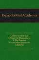 Coleccion De Las Obras De Eloqueencia Y De Poesia Premiadas (Spanish Edition), Espanyola Real Academia 