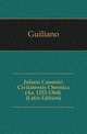Juliani Canonici Civitatensis Chronica (Aa. 1252-1364). (Latin Edition), Guiliano 