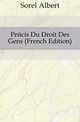 Precis Du Droit Des Gens (French Edition), Sorel Albert 