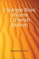 L'epingle Rose, Volume 1 (French Edition), Boisgobey Fortune Du 