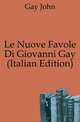 Le Nuove Favole Di Giovanni Gay (Italian Edition), Gay John 