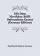Mit Dem Matthaeus-Stifft Verbundene Grosse ... (German Edition), Gebhard Julius Justus 