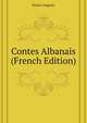 Contes Albanais (French Edition), Dozon Auguste 