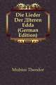 Die Lieder Der Alteren Edda (German Edition), Moebius Theodor 