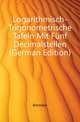 Logarithmisch-Trigonometrische Tafeln Mit Fuenf Decimalstellen (German Edition), Bremiker 