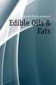 Edible Oils & Fats, Mitchell Charles Ainsworth 