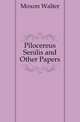 Pilocereus Senilis and Other Papers, Moxon Walter 