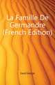 La Famille De Germandre (French Edition), Sand George 