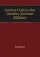 Summa Codicis Des Irnerius (German Edition), Irnerius 