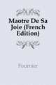 Maitre De Sa Joie (French Edition), Jean Dolent 