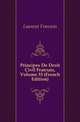 Principes De Droit Civil Francais, Volume 33 (French Edition), Laurent Francois 