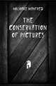 The Conservation of Pictures, Holyoake Manfred 