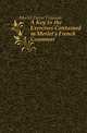 A Key to the Exercises Contained in Merlet's French Grammar, Merlet Pierre Francois 