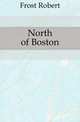 North of Boston, Frost Robert 