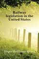 Railway legislation in the United States, Meyer Balthasar Henry 