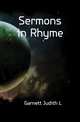 Sermons in Rhyme, Garnett Judith L 