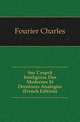 Sur L'esprit Irreligieux Des Modernes Et Dernieres Analogies (French Edition), Fourier Charles 