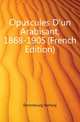 Opuscules D'un Arabisant, 1868-1905 (French Edition), Derenbourg Hartwig 