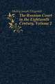 The Russian Court in the Eighteenth Century, Volume 2, Molloy Joseph Fitzgerald 