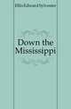 Down the Mississippi, Ellis Edward Sylvester 