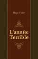 L'annee Terrible, Hugo Victor 