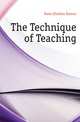 The Technique of Teaching, Davis Sheldon Emmor 