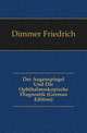 Der Augenspiegel Und Die Ophthalmoskopische Diagnostik (German Edition), Dimmer Friedrich 