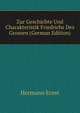 Zur Geschichte Und Charakteristik Friedrichs Des Grossen (German Edition), Hermann Ernst 